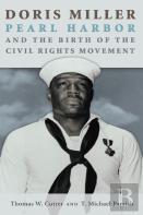 Doris Miller, Pearl Harbor, And The Birth Of The Civil Rights Movement