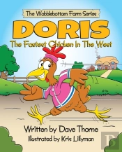 Doris The Fastest Chicken In The West