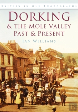 Bertrand.pt - Dorking And The Mole Valley Past And Present