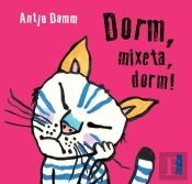 Dorm, Mixeta, Dorm!