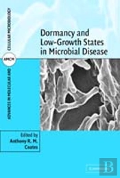 Dormancy And Low Growth States In Microbial Disease
