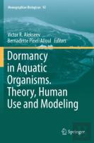 Dormancy In Aquatic Organisms. Theory, Human Use And Modeling