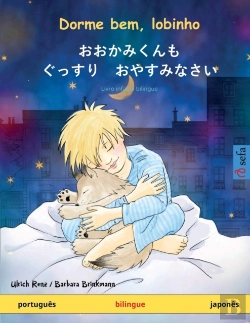 Bertrand.pt - Dorme Bem, Lobinho - おおかみくんも　ぐっすり　おやすみなさい (Portugues - Japo