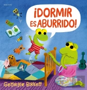 ¡Dormir Es Aburrido!