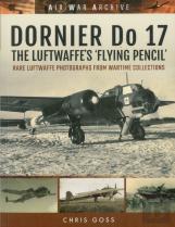 Dornier Do 17 The Luftwaffe'S 'Flying Pencil'