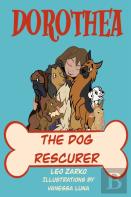 Dorothea The Dog Rescuer