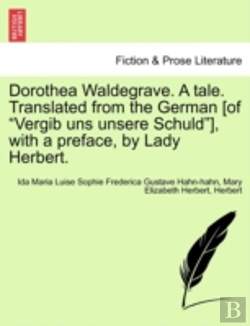 Bertrand.pt - Dorothea Waldegrave. A Tale. Translated From The German (Of 