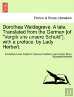 Bertrand.pt - Dorothea Waldegrave. A Tale. Translated From The German (Of 