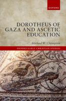 Dorotheus Of Gaza And Ascetic Education