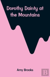Dorothy Dainty At The Mountains