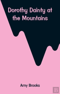 Bertrand.pt - Dorothy Dainty At The Mountains