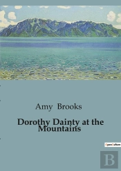 Dorothy Dainty At The Mountains