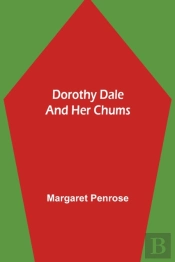 Dorothy Dale And Her Chums