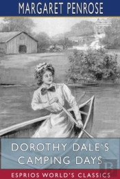 Dorothy Dale'S Camping Days (Esprios Classics)