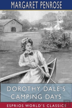 Bertrand.pt - Dorothy Dale'S Camping Days (Esprios Classics)