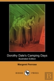 Dorothy Dale'S Camping Days (Illustrated Edition) (Dodo Press)