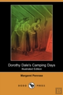Bertrand.pt - Dorothy Dale'S Camping Days (Illustrated Edition) (Dodo Press)