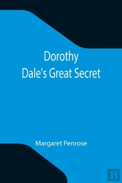 Bertrand.pt - Dorothy Dale'S Great Secret