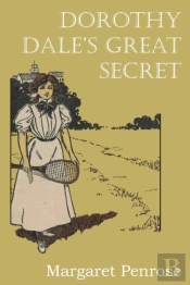 Dorothy Dale'S Great Secret