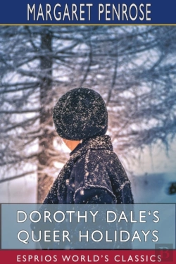 Bertrand.pt - Dorothy Dale'S Queer Holidays (Esprios Classics)