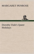 Dorothy Dale'S Queer Holidays