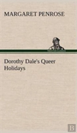 Bertrand.pt - Dorothy Dale'S Queer Holidays