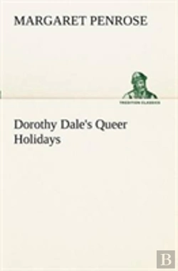 Bertrand.pt - Dorothy Dale'S Queer Holidays