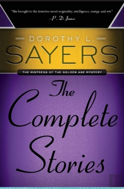 Bertrand.pt - Dorothy L. Sayers: The Complete Stories