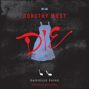Dorothy Must Die