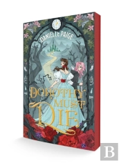Dorothy Must Die
