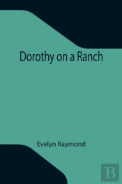 Dorothy On A Ranch