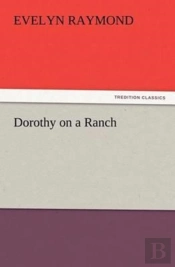 Dorothy On A Ranch