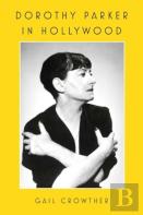 Dorothy Parker In Hollywood