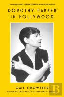 Dorothy Parker In Hollywood