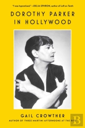 Dorothy Parker In Hollywood