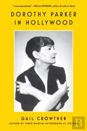 Dorothy Parker In Hollywood