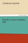 Dorothy Vernon Of Haddon Hall