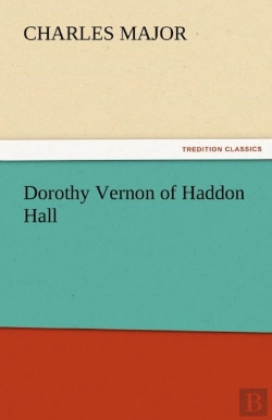 Bertrand.pt - Dorothy Vernon Of Haddon Hall