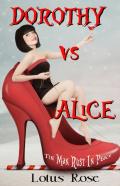 Dorothy Vs. Alice