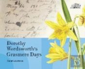 Dorothy Wordsworth'S Grasmere Days