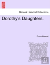 Dorothy'S Daughters.