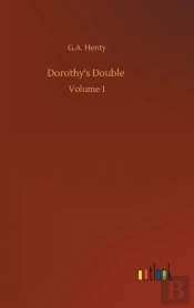 Dorothy'S Double :Volume 1