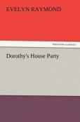 Dorothy'S House Party
