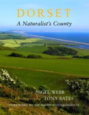 Dorset, A Naturalist'S County