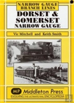 Bertrand.pt - Dorset And Somerset Narrow Gauge