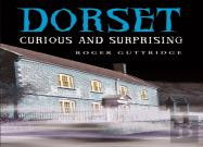 Dorset - Curious And Surprising