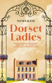 Dorset Ladies : Amy Et Le Comte