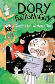 Dory Fantasmagory: Can'T Live Without You