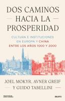 Dos Caminos Hacia La Prosperidad