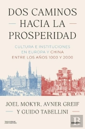 Dos Caminos Hacia La Prosperidad